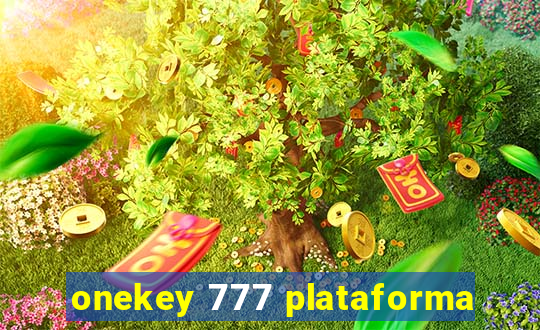 onekey 777 plataforma